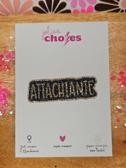 Pin's "Attachiante"