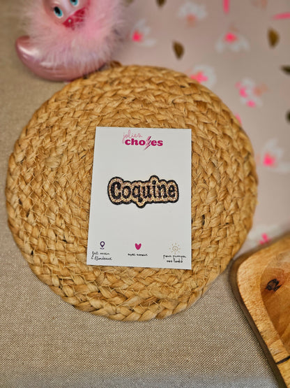 Pin's "Coquine"