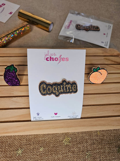 Pin's "Coquine"