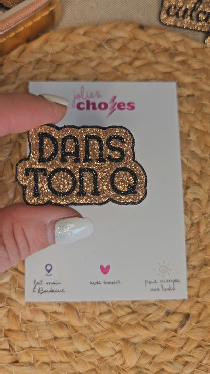 Pin's "Dans ton cul"
