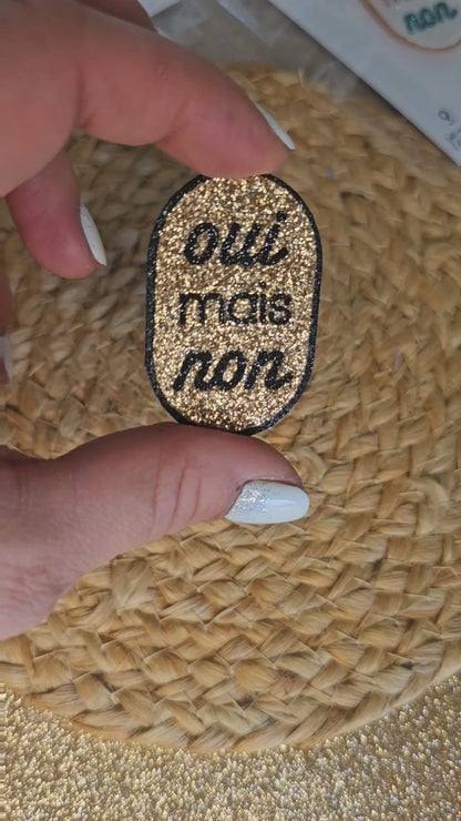 Pin's "Oui mais non"