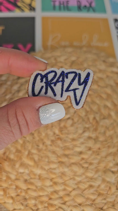 Pin's "Crazy"