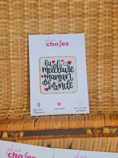 Pin's "La meilleure maman du monde"